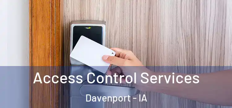 Access Control Services Davenport - IA
