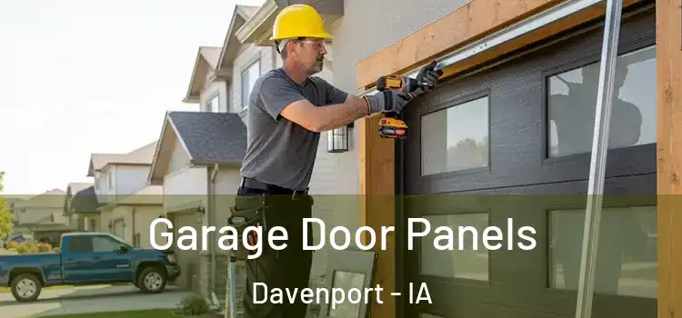  Garage Door Panels Davenport - IA