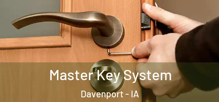  Master Key System Davenport - IA