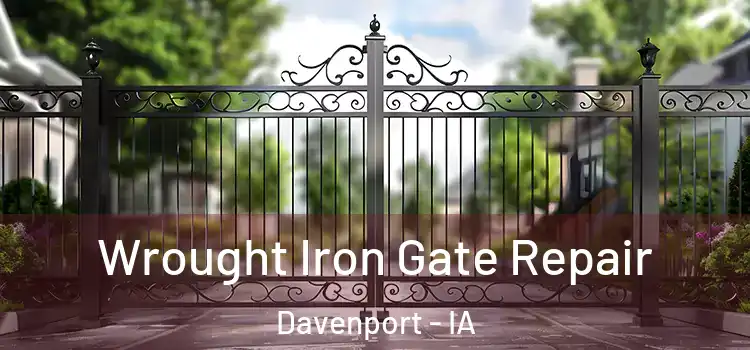  Wrought Iron Gate Repair Davenport - IA